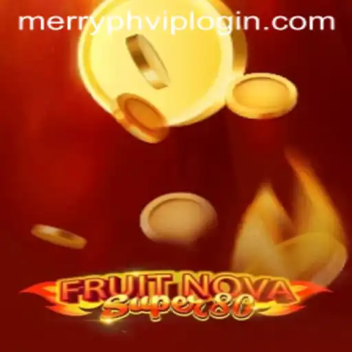 Exploring FruitNovaSuper80: A Vibrant Gaming Experience with Merryph VIP Login