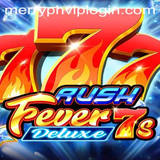 Discover RushFever7sDeluxe World
