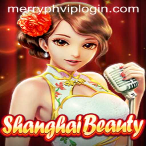 The Alluring World of ShanghaiBeauty: A Guide to Gameplay and Merryph VIP Login
