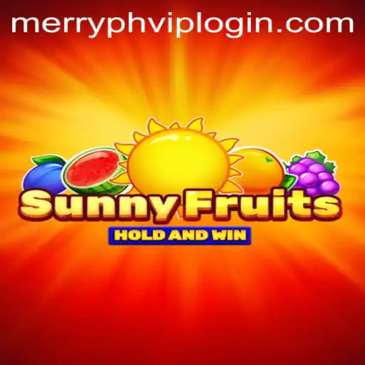 Exploring SunnyFruits: A Vibrant Adventure with Merryph VIP Login